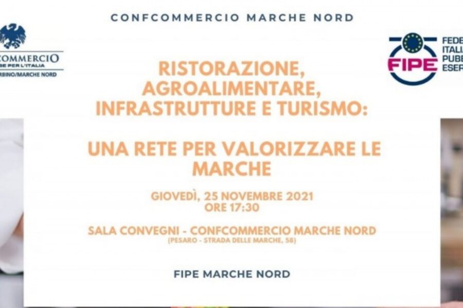 Una rete per valorizzare le Marche: Confcommercio Pesaro Urbino incontra Regione e Fipe
